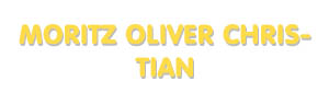 Der Vorname Moritz Oliver Christian